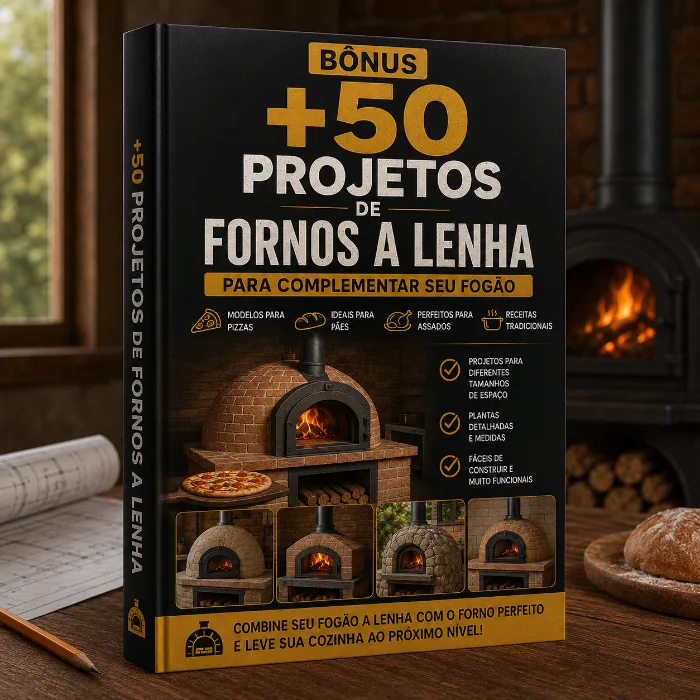 Bônus 6: +50 Projetos de Fornos a Lenha